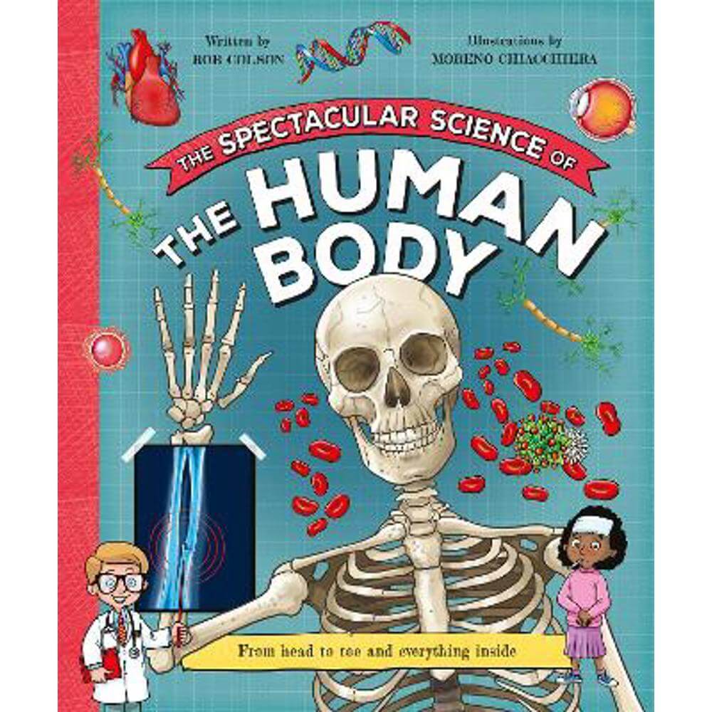 The Spectacular Science  of the Human Body (Hardback) - Kingfisher